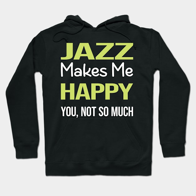 Funny Happy Jazz Hoodie by symptomovertake